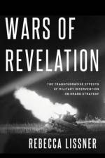 Wars of Revelation af Rebecca (Assistant Professor of Strategic and Operational Research Lissner