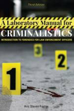 A Laboratory Manual for Criminalistics af Aric Steven Frazier