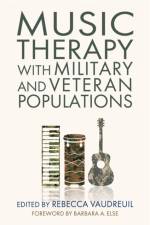 Music Therapy with Military and Veteran Populations af REBECCA VAUDREUILM