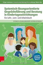 Systemisch-loesungsorientierte Gesprachsfuhrung und Beratung in Kindertageseinrichtungen af Holger Lindemann