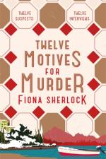 Twelve Motives For Murder af Fiona Sherlock