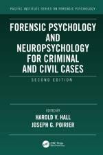 Forensic Psychology and Neuropsychology for Criminal and Civil Cases af Harold V. Hall