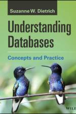 Understanding Databases af Suzanne W. (Arizona State University) Dietrich
