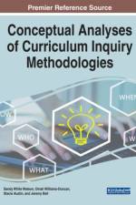 Conceptual Analyses of Curriculum Inquiry Methodologies