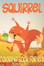 Squirrel Coloring Book For Kids af Rr Publications