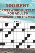 100 best crossword puzzles for adults af Ryan Hill