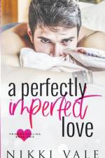 Perfectly Imperfect Love af Nikki Vale