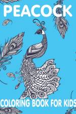 Peacock Coloring Book For Kids af Rr Publications