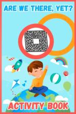 Are We There, Yet? af Activity Books Publishers