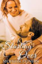 Starting Over af Morris Fenris