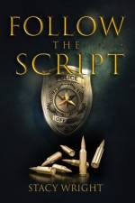 Follow the Script af Stacy Wright