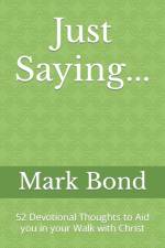 Just Saying... af Mark Bond