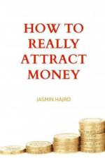 How to really attract money af Jasmin Hajro