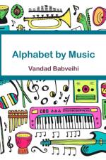 Alphabet By Music af Vandad Babvehi