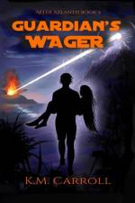 Guardian's Wager af K M Carroll