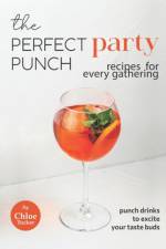 Perfect Party Punch Recipes for Every Gathering af Chloe Tucker