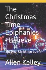 Christmas Time Epiphanies - Believe af Allen Kelley