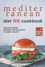 Mediterranean Diet 101 Cookbook af Layla Tacy