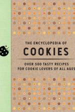 The Encyclopedia of Cookies af Editors of Cider Mill Press