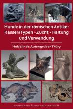 Hunde in der romischen Antike: Rassen/Typen - Zucht - Haltung und Verwendung af Heidelinde Autengruber-Thury