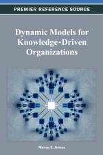 Dynamic Models for Knowledge-Driven Organizations