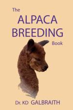 The Alpaca Breeding Book af K. D. Galbraith