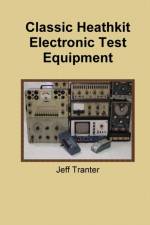Classic Heathkit Electronic Test Equipment af Jeff Tranter