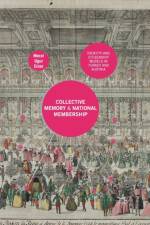 Collective Memory and National Membership af Meral Ugur Cinar