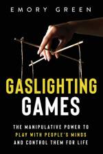 Gaslighting Games af Emory Green
