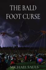 The Bald Foot Curse af Michael D Sauls