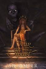 Tear the World Apart af S D Simper