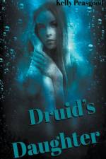 Druid's Daughter af Kelly Peasgood