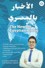 The News in Egyptian Arabic af Ahmad Elkhodary