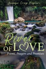 River of Love af Jennifer Craig Naglieri