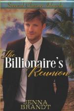 Billionaire's Reunion af Jenna Brandt