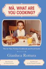 Ma, What Are You Cooking? af Gianluca Rottura