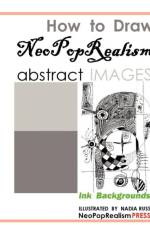 How to Draw NeoPopRealism Abstract Images af Neopoprealism Press