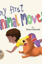 My First Animal Moves af Darryl Edwards