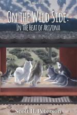 On The Wild Side af Scott H Peterson