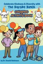 Celebrating Kindness & Diversity with the Bayside Bunch Coloring & Activity Book af Unseld Robinson