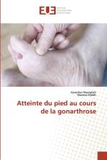 Atteinte du pied au cours de la gonarthrose af Kaouther Maatallah