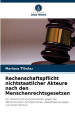 Rechenschaftspflicht nichtstaatlicher Akteure nach den Menschenrechtsgesetzen af Mariana Tiholaz