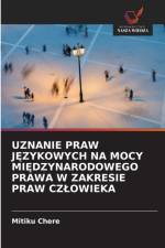 Uznanie Praw JĘzykowych Na Mocy MiĘdzynarodowego Prawa W Zakresie Praw Czlowieka af Mitiku Chere