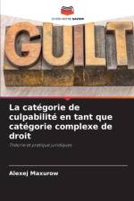 categorie de culpabilite en tant que categorie complexe de droit af Alexej Maxurow