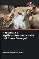 Pastorizia e agribusiness nella valle del fiume Senegal af Samba Mamadou Sow