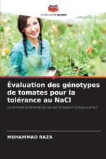 Evaluation des genotypes de tomates pour la tolerance au NaCl af Muhammad Raza