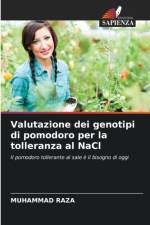 Valutazione dei genotipi di pomodoro per la tolleranza al NaCl af Muhammad Raza