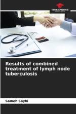 Results of combined treatment of lymph node tuberculosis af Sameh Sayhi