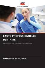 Faute Professionnelle Dentaire af Diómedes Baigorria