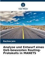 Analyse und Entwurf eines QoS-bewussten Routing-Protokolls in MANETS af Rachna Jain